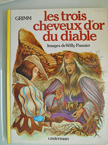 Les Trois cheveux d'or du diable.