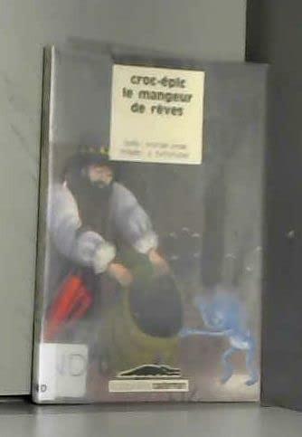 Croc-épic, le mangeur de rêves