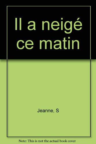 Il a neigé ce matin