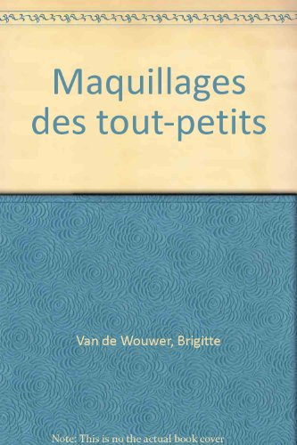 Maquillages des tout-petits