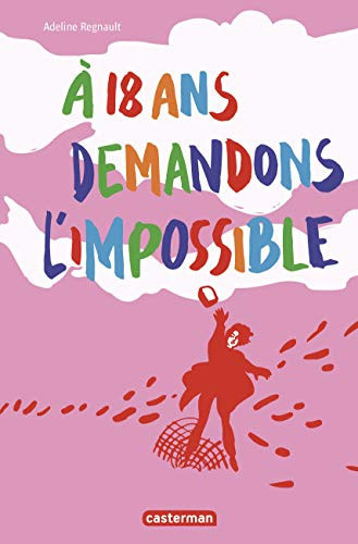À 18 ans demandons l'impossible mon journal de MAI 68