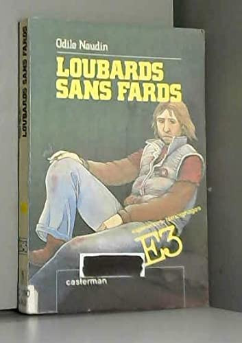 Loubards sans fards
