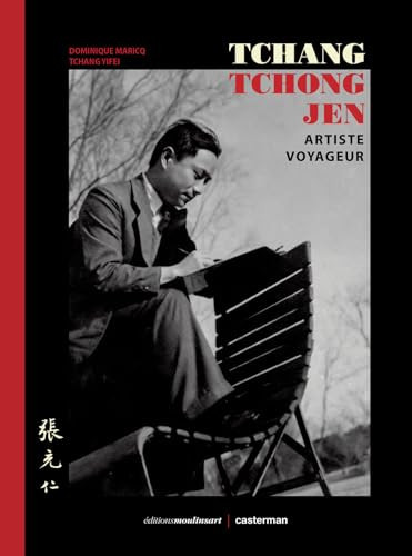 Tchang Tchong-Jen Artiste voyageur