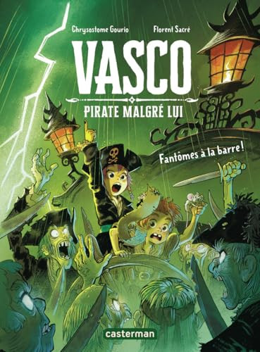 Vasco pirate malgré lui: Un fantôme à la barre (3)