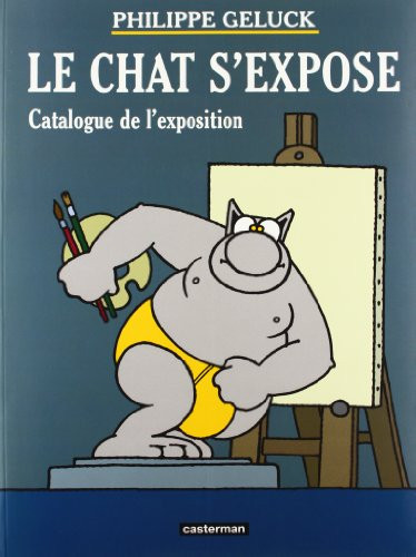 Le Chat s'expose: CATALOGUE DE L'EXPOSITION