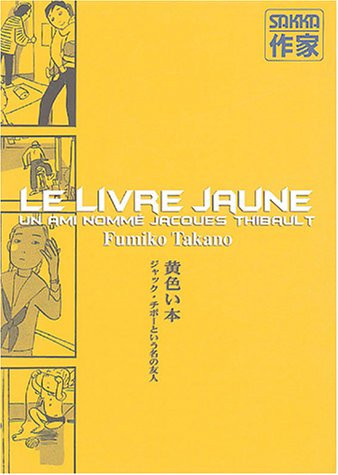 Le livre jaune un ami nommé Jacques Thibault