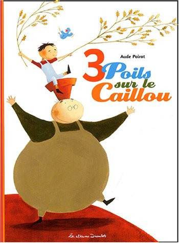 3 poils sur le caillou