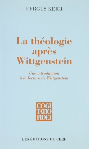 La théologie après Wittgenstein une introduction à la lecture de Wittgenstein