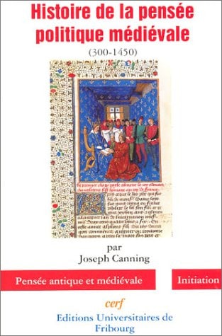 Histoire de la pensée politique médiévale (300-1450)