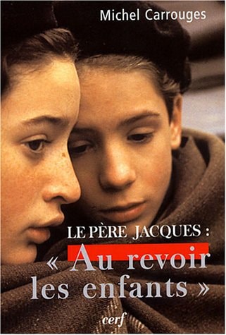 Le Père Jacques "Au revoir, les enfants"