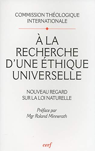 À la recherche d'une éthique universelle nouveau regard sur la loi naturelle