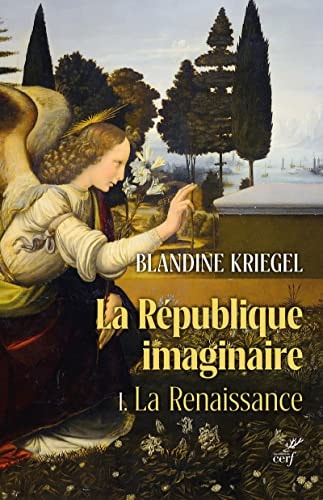 La république imaginaire: La Renaissance