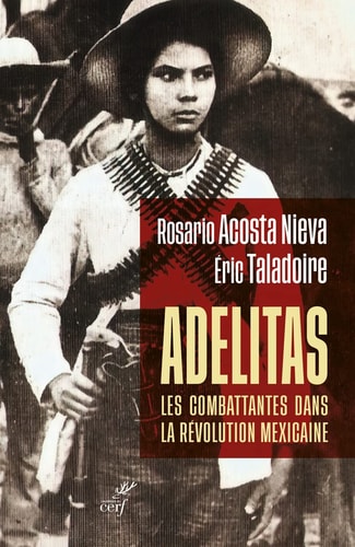 Adelitas les combattantes dans la révolution mexicaine
