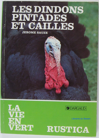 Les Dindons, pintades et cailles