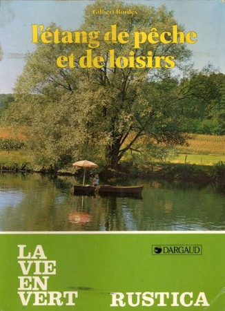L' Étang de pêche et de loisirs