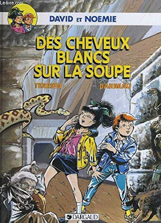 Des cheveux blancs sur la soupe