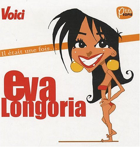 Il était une fois Eva Longoria