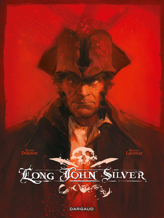 Long John Silver: édition intégrale