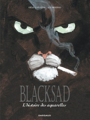 Blacksad: l'histoire des aquarelles: Díaz Canales, Guarnido