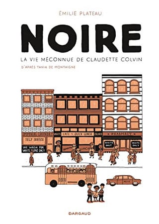 Noire: la vie méconnue de Claudette Colvin