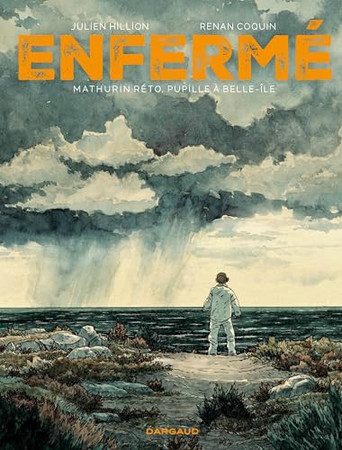 Enfermé: Mathurin Réto, pupille à Belle-Île
