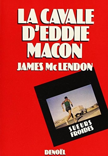 La Cavale d'Eddie Macon roman