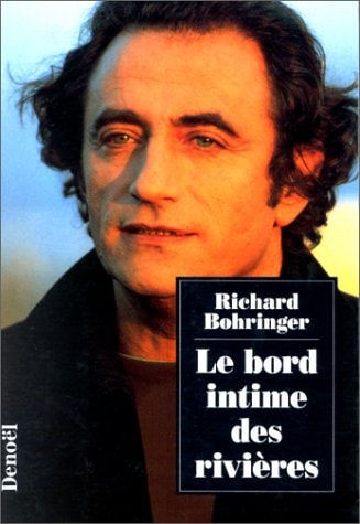 Le bord intime des rivières (ROMANS FRANCAIS)