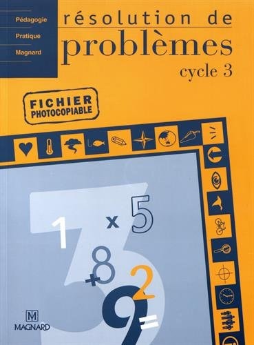 Résolution de problèmes cycle 3 Fichier photocopiable