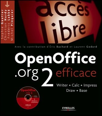 OpenOffice.org 2 efficace Writer, Calc, Impress, Draw, Base