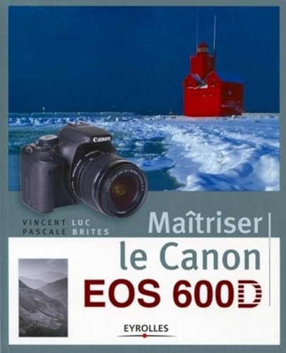 Maîtriser le Canon EOS 600D