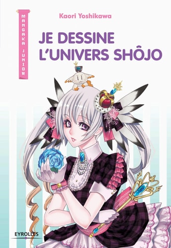 Je dessine l'univers Shôjo