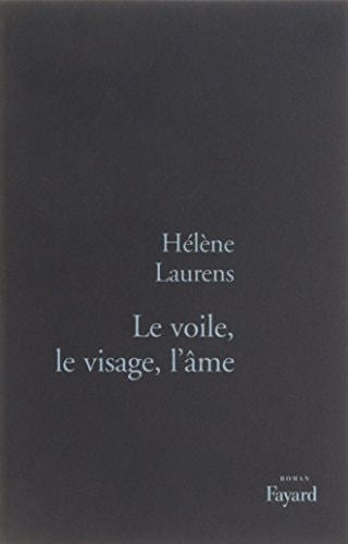 Le voile, le visage, l'âme roman