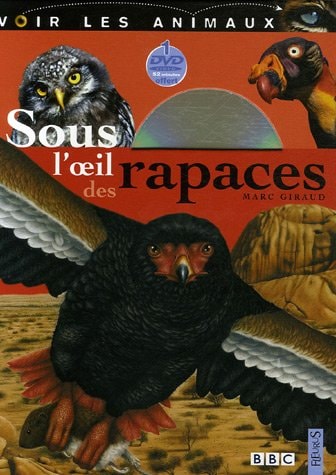 Sous l'oeil des rapaces