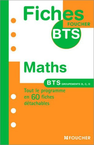 Mathématiques BTS industriels : Groupements B, C, D