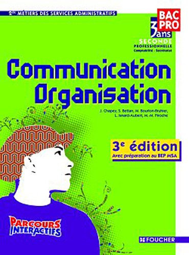 Communication organisation 2e Bac pro Avec préparation au BEP MSA