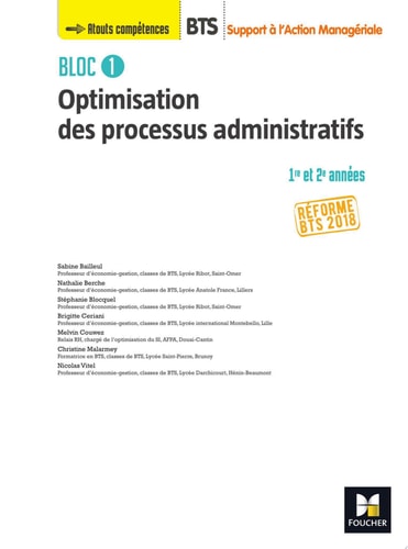 BLOC 1 - Optimisation des processus administratifs - BTS SAM 1 et 2 - Éd. 2018  - Manuel FXL
