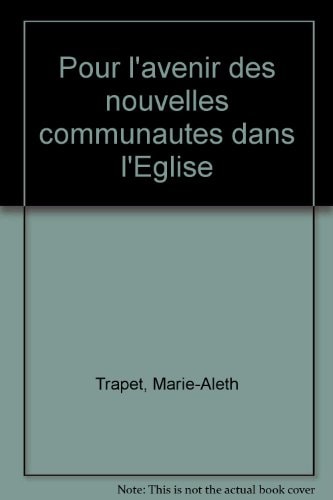 Pour l'avenir des nouvelles communautés dans l'Eglise