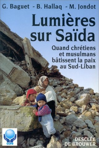 Lumières sur Saïda quand chrétiens et musulmans bâtissent la paix au Sud-Liban