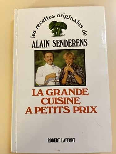 La grande cuisine à petits prix