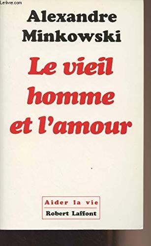 Le vieil homme et l'amour donner sa chance à chaque enfant du monde