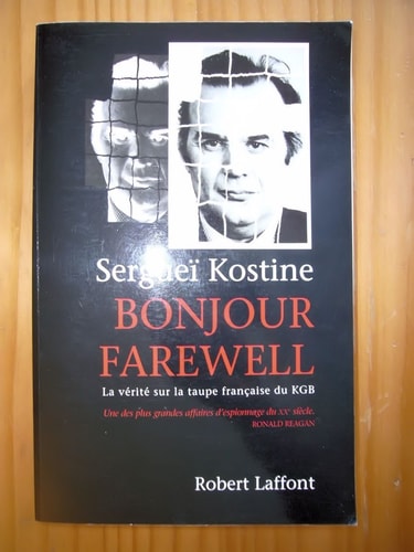 Bonjour, Farewell la vérité sur la taupe française du KGB
