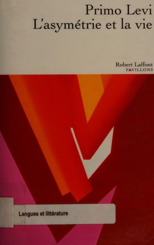 L'asymétrie et la vie articles et essais, 1955-1987