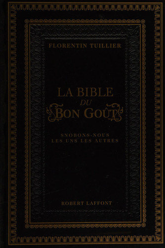 La bible du bon goût Snobons-nous les uns les autres