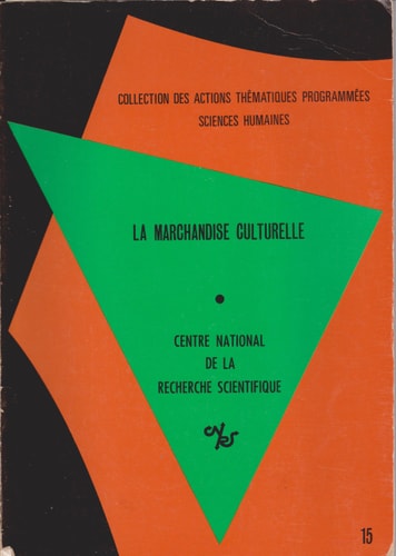 La Marchandise culturelle (Actions thématiques programmées ; no 15) (French Edition)