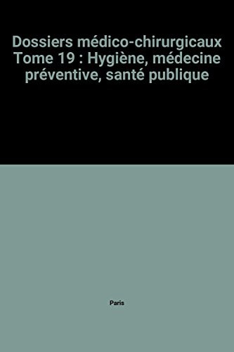 Hygiène, médecine préventive, santé publique