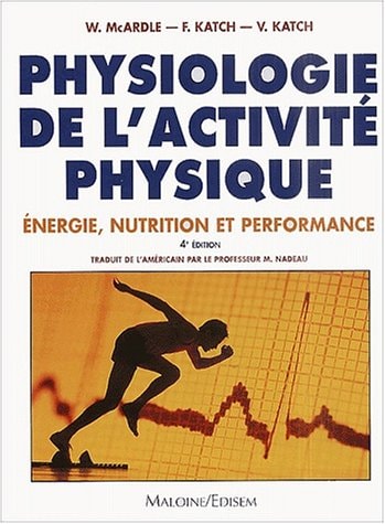 Physiologie de l'activité physique énergie, nutrition et performance