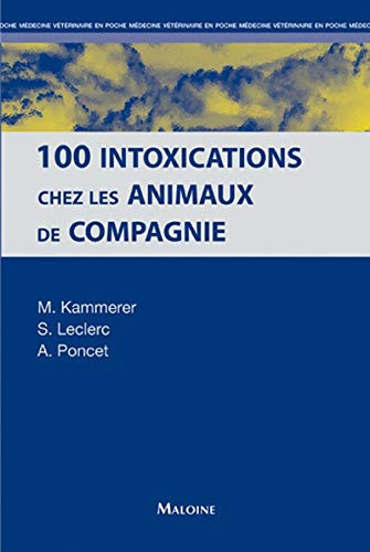 100 intoxications chez les animaux de compagnie