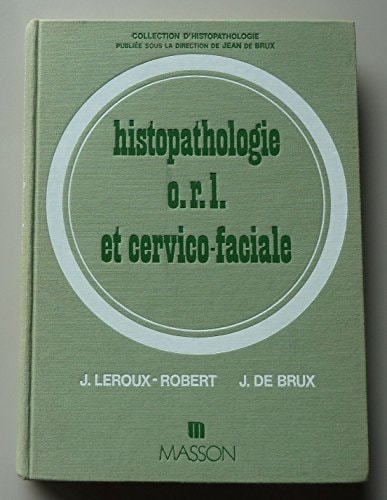 Histopathologie O.R.L. et cervico-faciale
