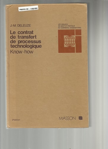 Le contrat de transfert de processus technologique (know how)
