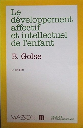 Le développement affectif et intellectuel de l'enfant